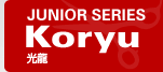 JUNIOR SERIES Koryu 光龍